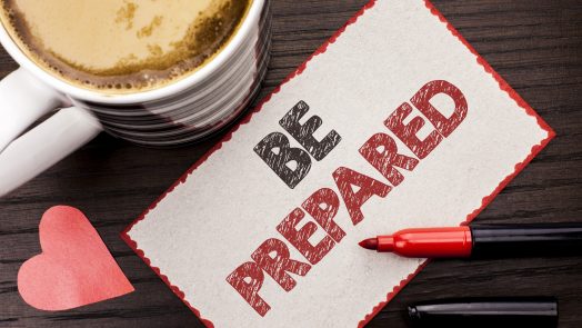 Be prepared